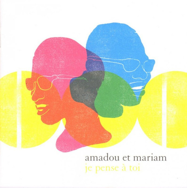 Cover for Je pense à toi by Amadou & Mariam